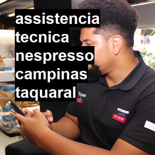 Assistência Técnica nespresso  em campinas taquaral |  R$ 99,00 (a partir)