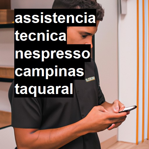 Assistência Técnica nespresso  em campinas taquaral |  R$ 99,00 (a partir)
