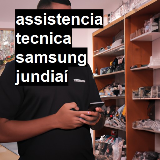 Assistência Técnica Samsung  em Jundiaí |  R$ 99,00 (a partir)