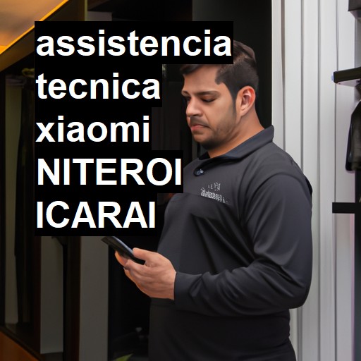 Assistência Técnica xiaomi  em NITEROI ICARAI |  R$ 99,00 (a partir)