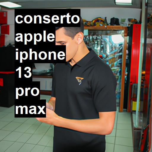 Conserto em  iPhone 13 Pro Max | Veja o preço