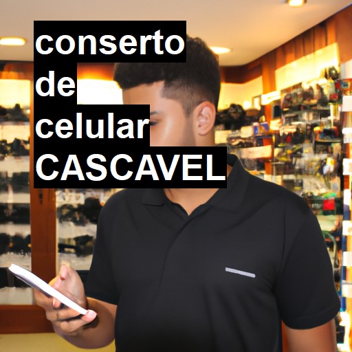Conserto de Celular em Cascavel - R$ 99,00