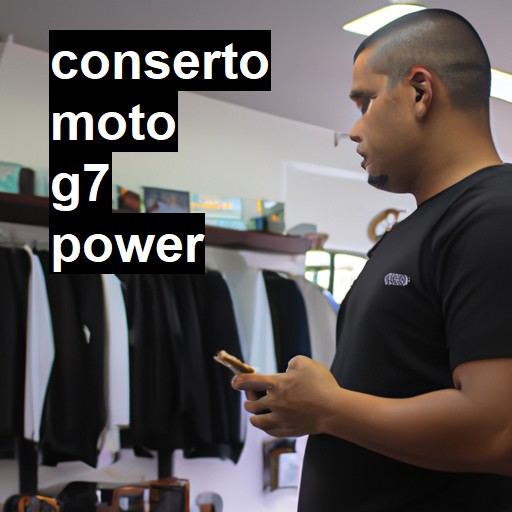 Conserto em Moto G7 Power | Veja o preço