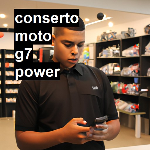 Conserto em Moto G7 Power | Veja o preço