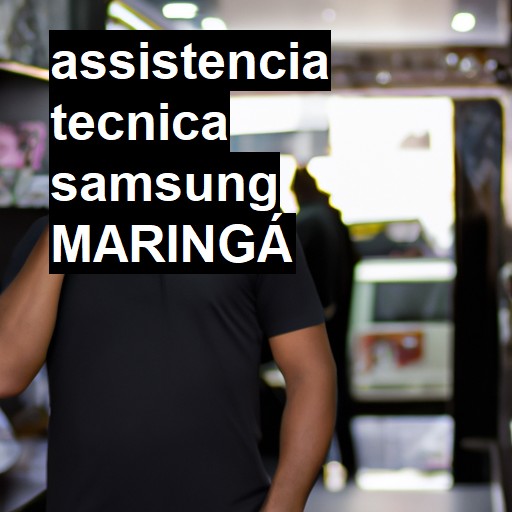 Assistência Técnica Samsung  em Maringá |  R$ 99,00 (a partir)