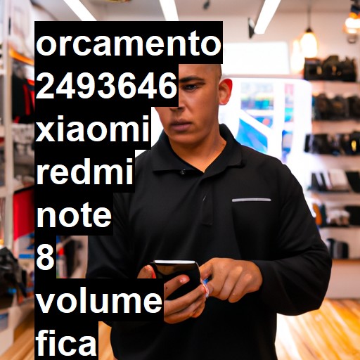 XIAOMI REDMI NOTE 8 VOLUME FICA AUMENTANDO SOZINHO | ConsertaSmart VOLTA REDONDA SANTA CECÍLIA