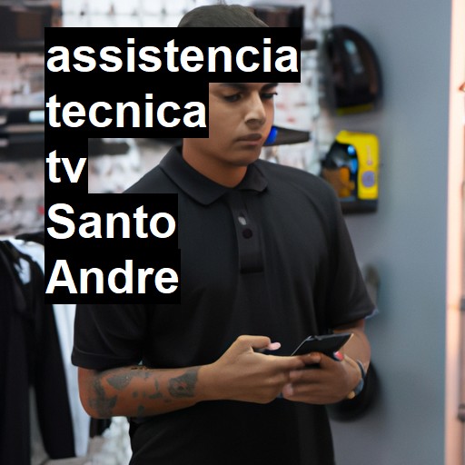 Assistência Técnica tv  em Santo André |  R$ 99,00 (a partir)