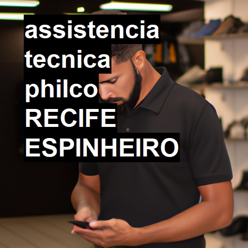 Assistência Técnica philco  em RECIFE ESPINHEIRO |  R$ 99,00 (a partir)