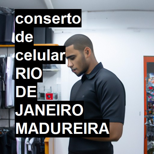 Conserto de Celular em rio de janeiro madureira - R$ 99,00