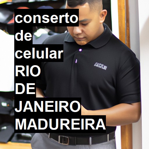 Conserto de Celular em rio de janeiro madureira - R$ 99,00