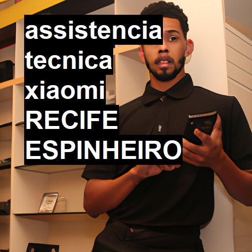 Assistência Técnica xiaomi  em recife espinheiro |  R$ 99,00 (a partir)