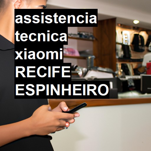 Assistência Técnica xiaomi  em RECIFE ESPINHEIRO |  R$ 99,00 (a partir)