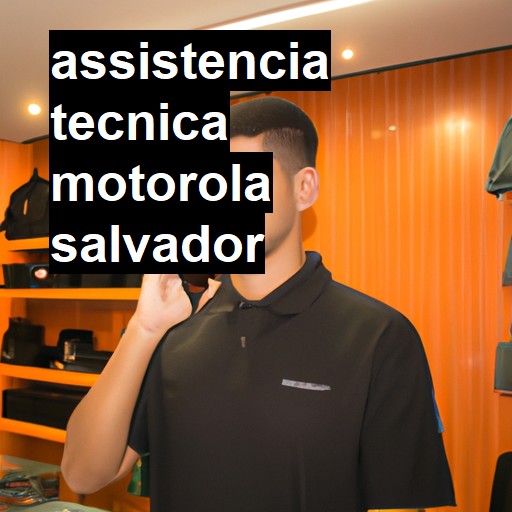 Assistência Técnica Motorola  em Salvador |  R$ 99,00 (a partir)