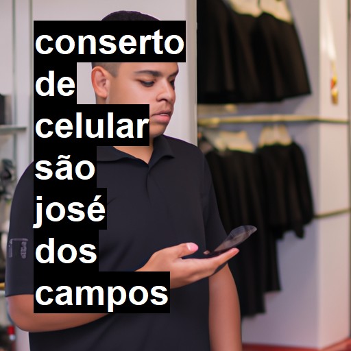 Conserto de Celular em São José dos Campos - R$ 99,00