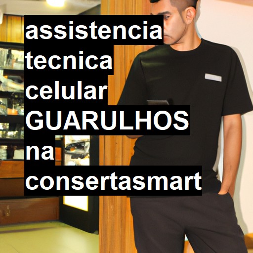 Assistência Técnica de Celular em Guarulhos |  R$ 99,00 (a partir)