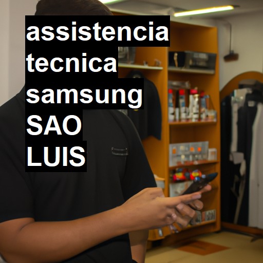 Assistência Técnica Samsung  em São Luís |  R$ 99,00 (a partir)