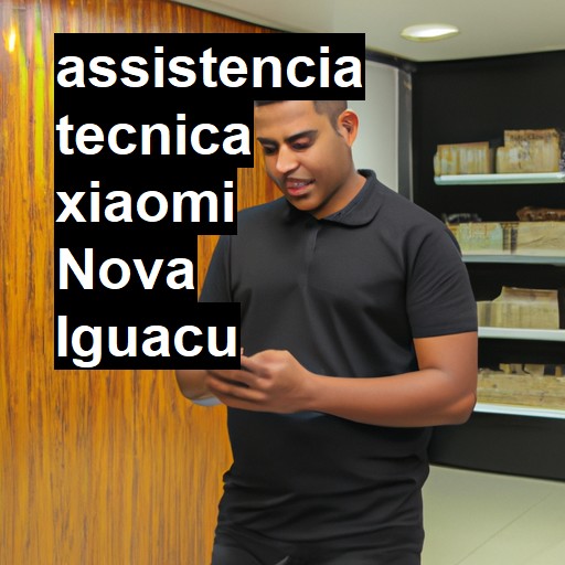 Assistência Técnica xiaomi  em Nova Iguaçu |  R$ 99,00 (a partir)