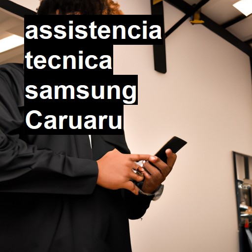 Assistência Técnica Samsung  em Caruaru |  R$ 99,00 (a partir)