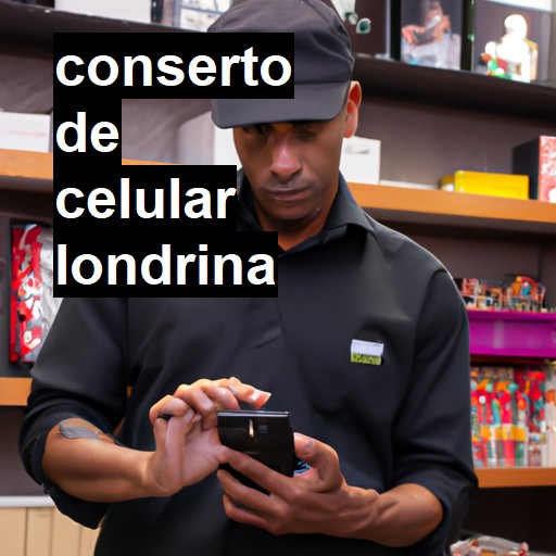 Conserto de Celular em Londrina - R$ 99,00