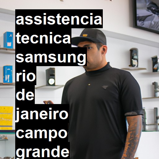 Assistência Técnica Samsung  em rio de janeiro campo grande |  R$ 99,00 (a partir)