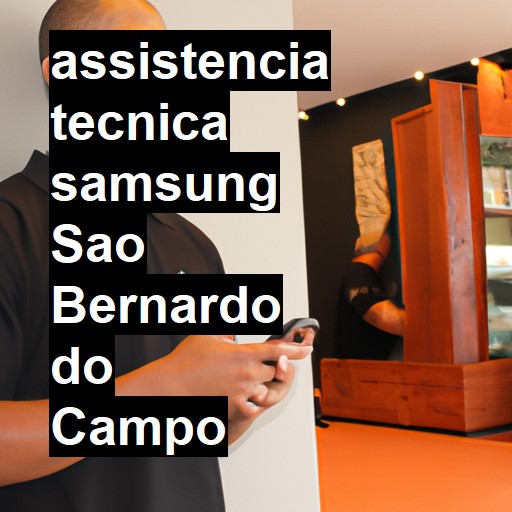 Assistência Técnica Samsung  em São Bernardo do Campo |  R$ 99,00 (a partir)