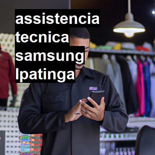 Assistência Técnica Samsung  em Ipatinga |  R$ 99,00 (a partir)