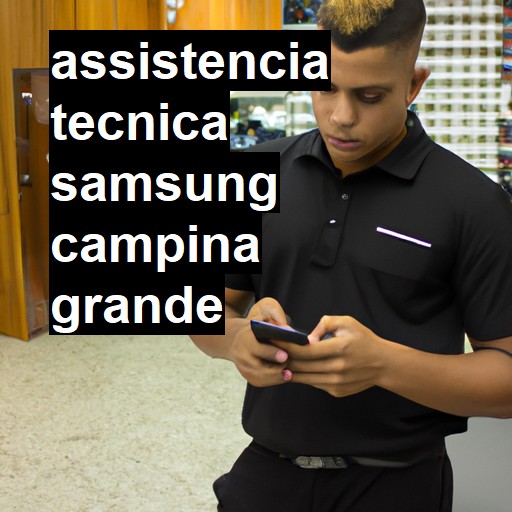 Assistência Técnica Samsung  em Campina Grande |  R$ 99,00 (a partir)