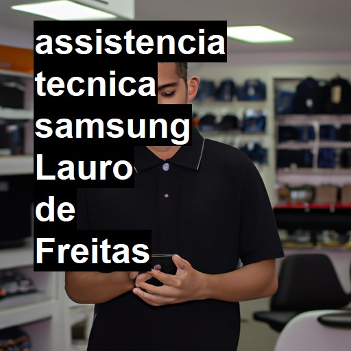 Assistência Técnica Samsung  em Lauro de Freitas |  R$ 99,00 (a partir)