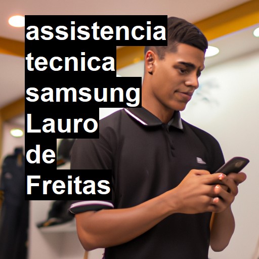 Assistência Técnica Samsung  em Lauro de Freitas |  R$ 99,00 (a partir)