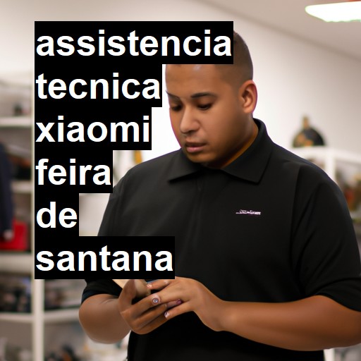 Assistência Técnica xiaomi  em Feira de Santana |  R$ 99,00 (a partir)