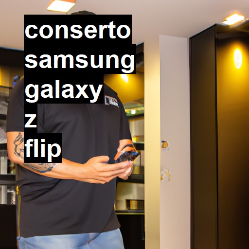 Conserto em Samsung Galaxy Z Flip | Veja o preço