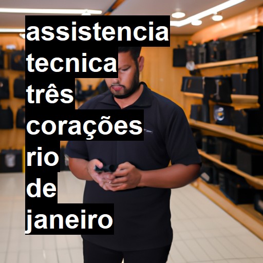 Assistência Técnica três-corações  em Rio de Janeiro |  R$ 99,00 (a partir)