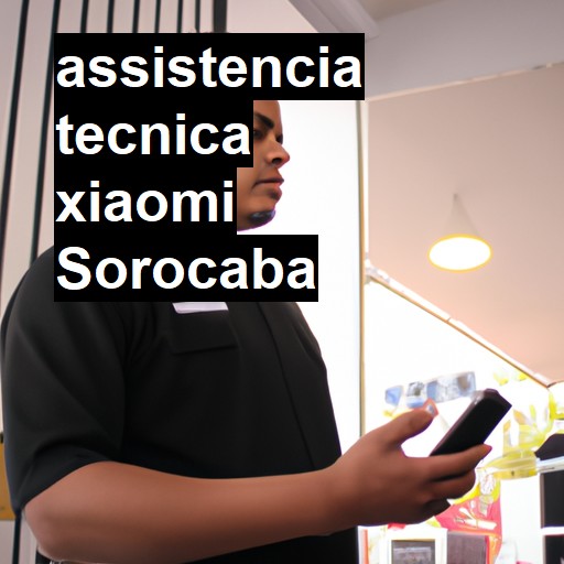 Assistência Técnica xiaomi  em Sorocaba |  R$ 99,00 (a partir)