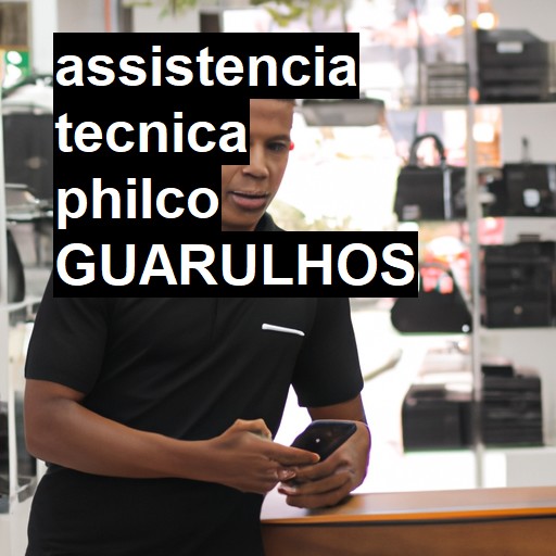 Assistência Técnica philco  em Guarulhos |  R$ 99,00 (a partir)