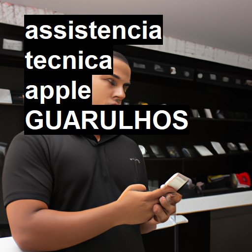 Assistência Técnica Apple  em Guarulhos |  R$ 99,00 (a partir)