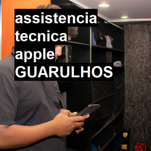 Assistência Técnica Apple  em Guarulhos |  R$ 99,00 (a partir)