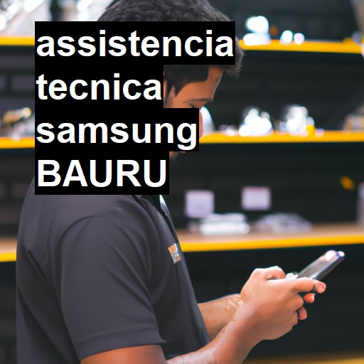 Assistência Técnica Samsung  em Bauru |  R$ 99,00 (a partir)