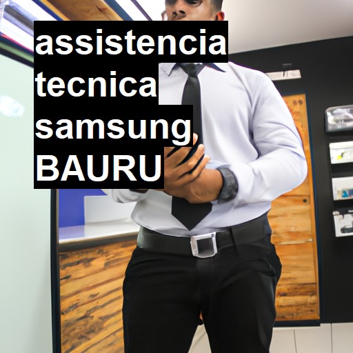 Assistência Técnica Samsung  em Bauru |  R$ 99,00 (a partir)