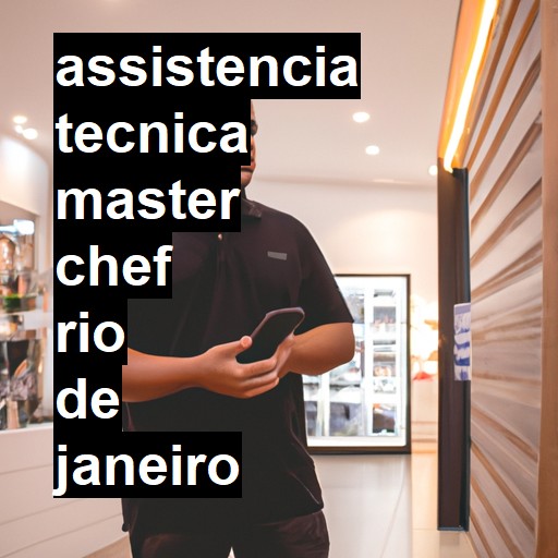 Assistência Técnica master-chef  em Rio de Janeiro |  R$ 99,00 (a partir)