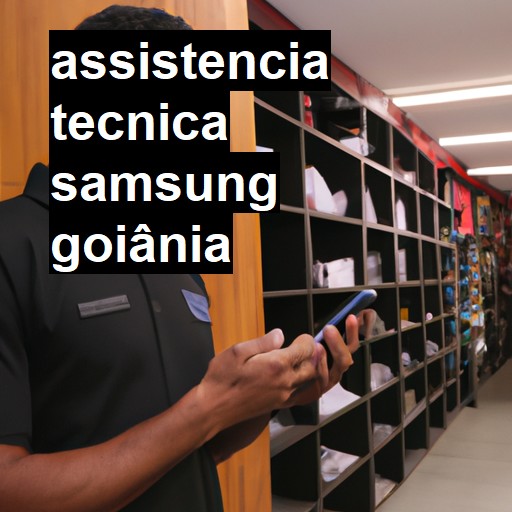 Assistência Técnica Samsung  em Goiânia |  R$ 99,00 (a partir)