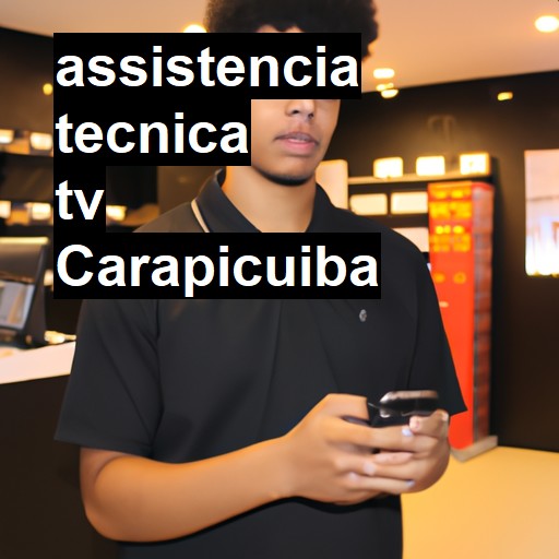 Assistência Técnica tv  em Carapicuíba |  R$ 99,00 (a partir)