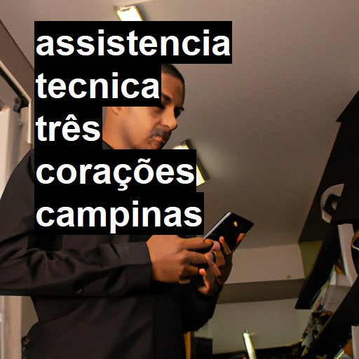 Assistência Técnica três-corações  em Campinas |  R$ 99,00 (a partir)