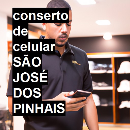 Conserto de Celular em São José dos Pinhais - R$ 99,00