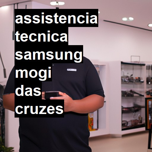 Assistência Técnica Samsung  em Mogi das Cruzes |  R$ 99,00 (a partir)