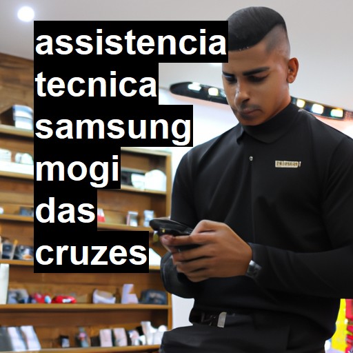 Assistência Técnica Samsung  em Mogi das Cruzes |  R$ 99,00 (a partir)
