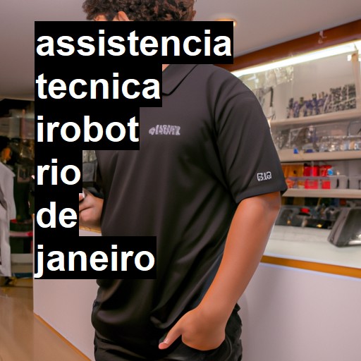 Assistência Técnica irobot  em Rio de Janeiro |  R$ 99,00 (a partir)