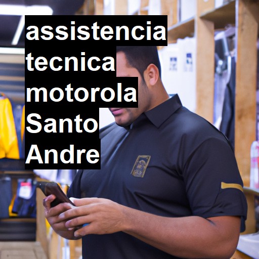 Assistência Técnica Motorola  em Santo André |  R$ 99,00 (a partir)