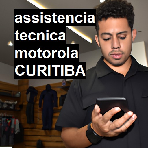 Assistência Técnica Motorola  em Curitiba |  R$ 99,00 (a partir)