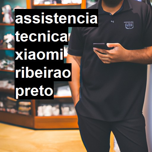 Assistência Técnica xiaomi  em Ribeirão Preto |  R$ 99,00 (a partir)