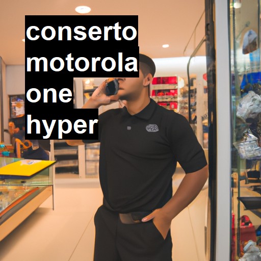 Conserto em  One Hyper | Veja o preço